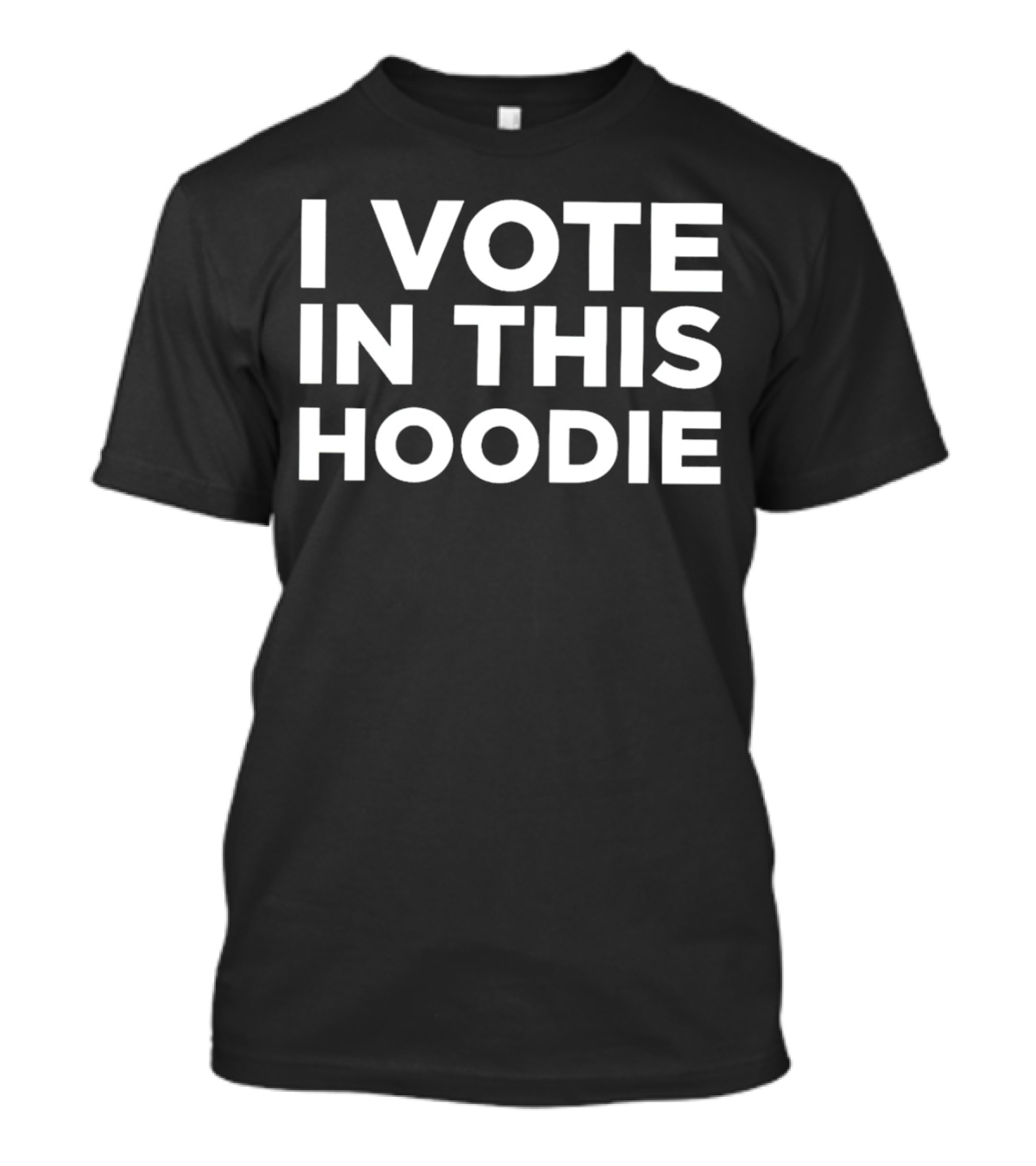 I Vote In This T-Shirt