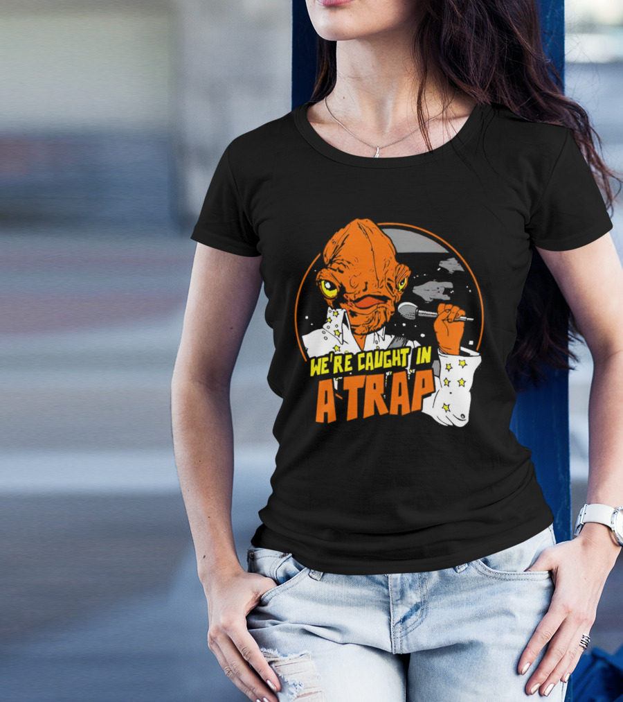 We’re Caught In A Trap Admiral Ackbar Elvis Mashup T-Shirt