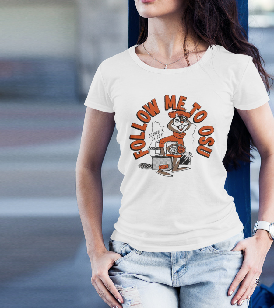 Follow Me To OSU Corvallis Oregon O.S.U. Athletics T-Shirt