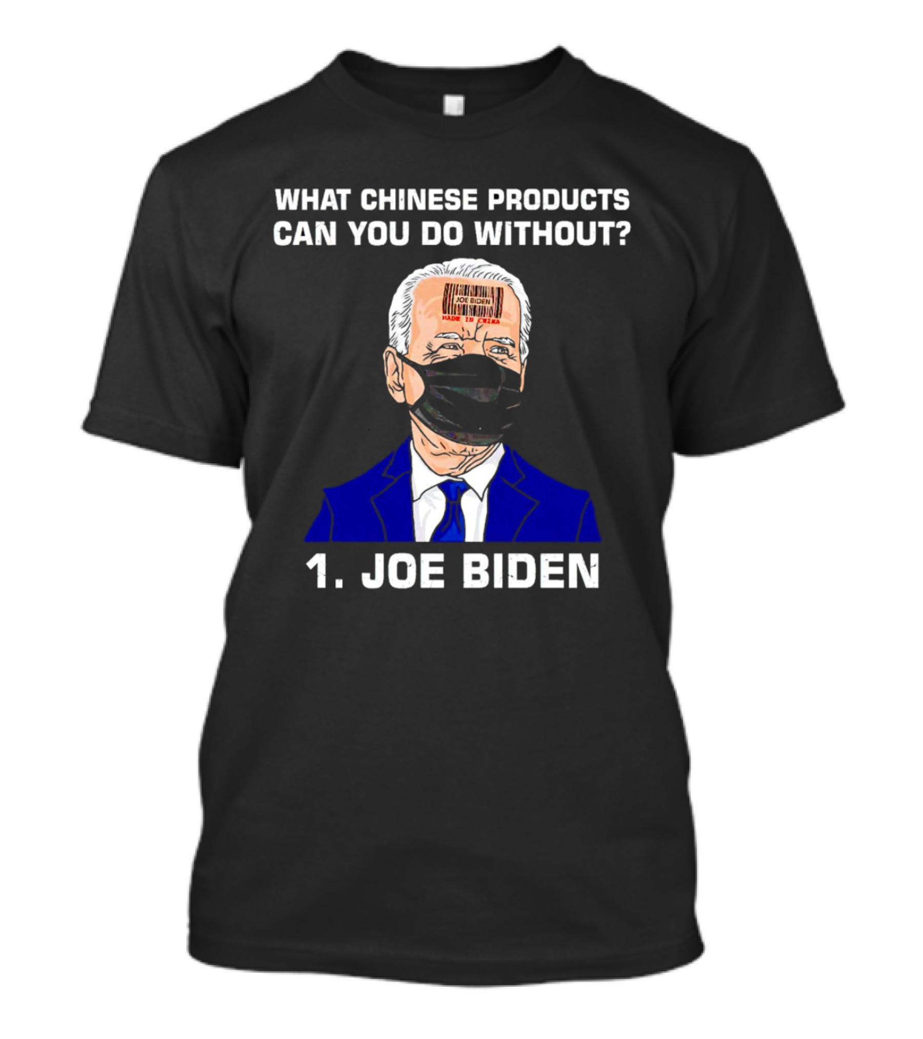 What Chinese Products Can You Do Without 1 Joe Biden Barcode Mask T-Shirt