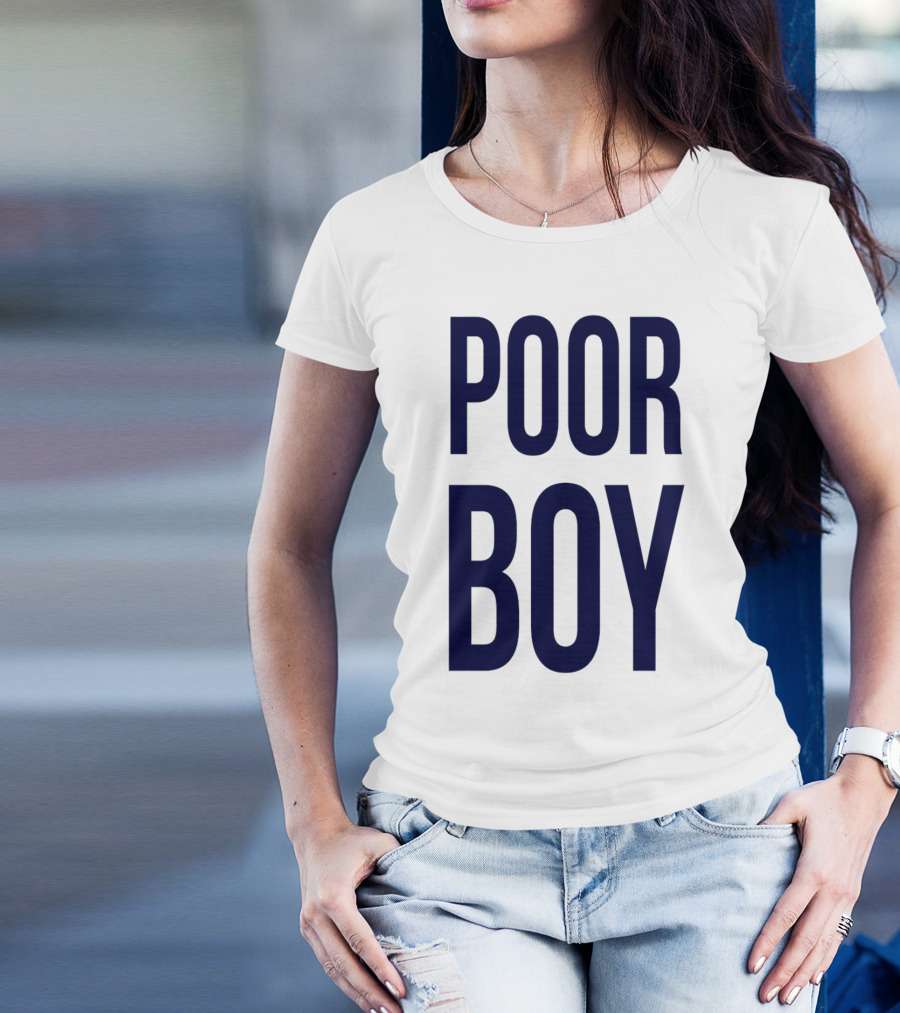 POOR BOY T-Shirt