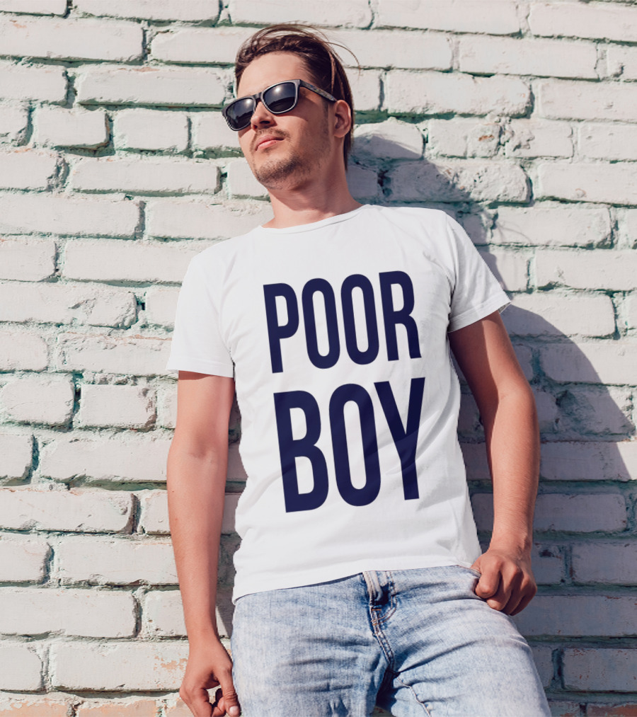 POOR BOY T-Shirt