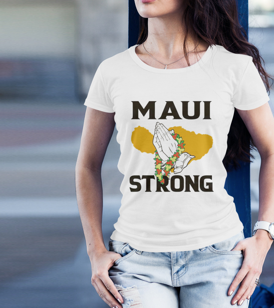 Maui Strong Pray For Maui Hawaii Support With Lei And Praying Hands T-Shirt
