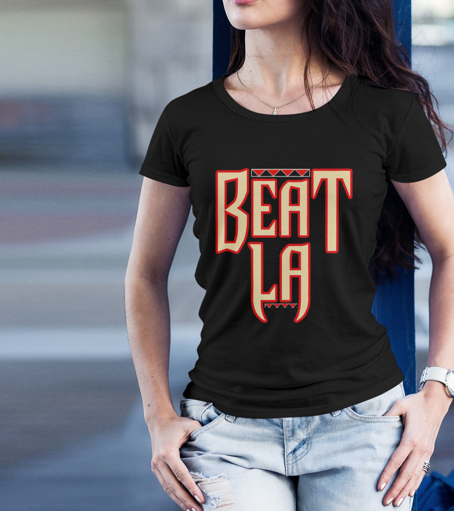 Beat LA Arizona Diamondbacks Fan T-Shirt