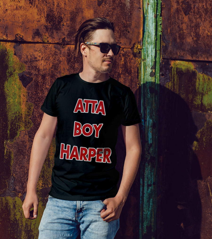 Atta Boy Harper Phillies Baseball Fan T-Shirt