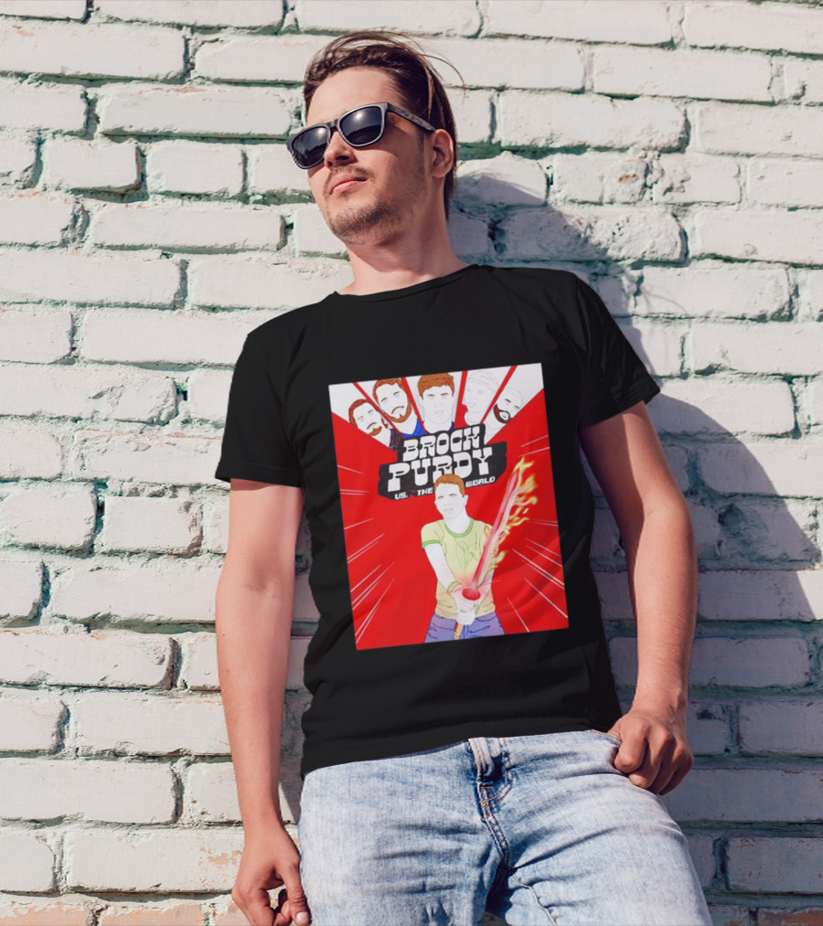 Brock Purdy Vs The World Flaming Lightsaber Action With Faces In Red Burst Background T-Shirt
