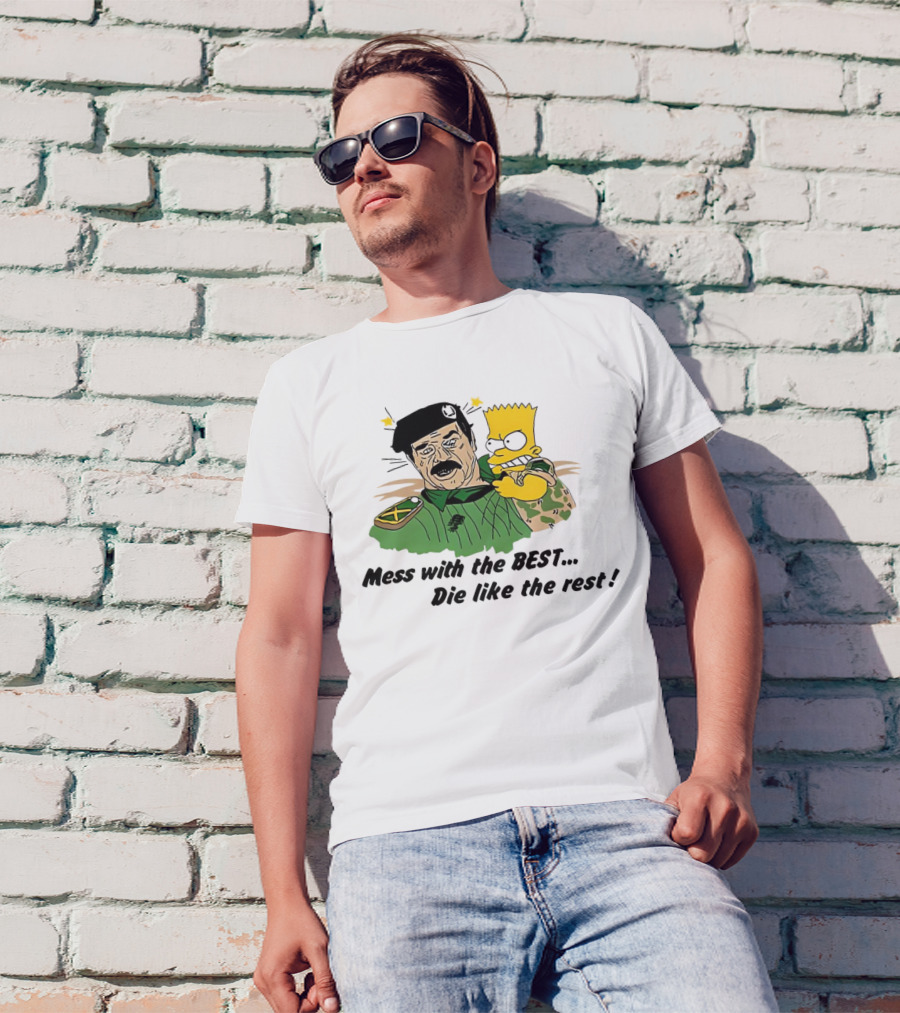 Bootleg Bart Simpson Mess With The Best Die Like The Rest Military Conflict Icons T-Shirt
