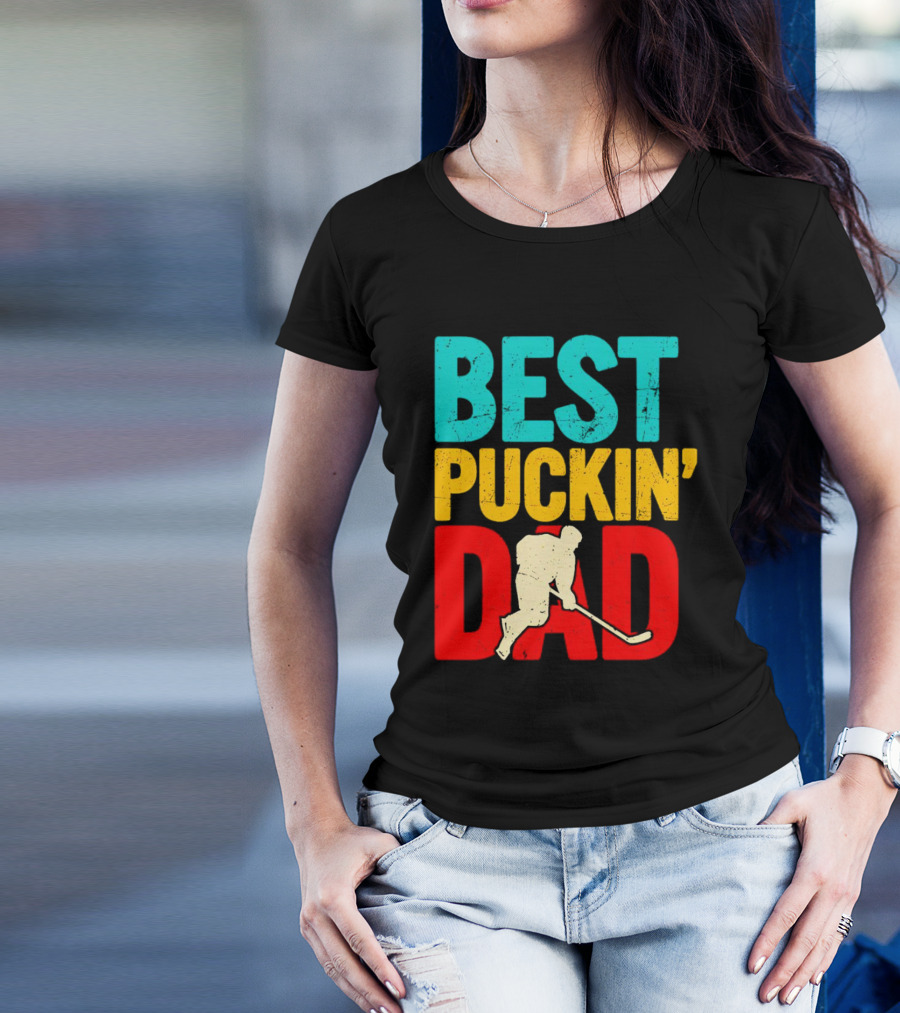 BEST PUCKIN’ DAD Hockey Player T-Shirt