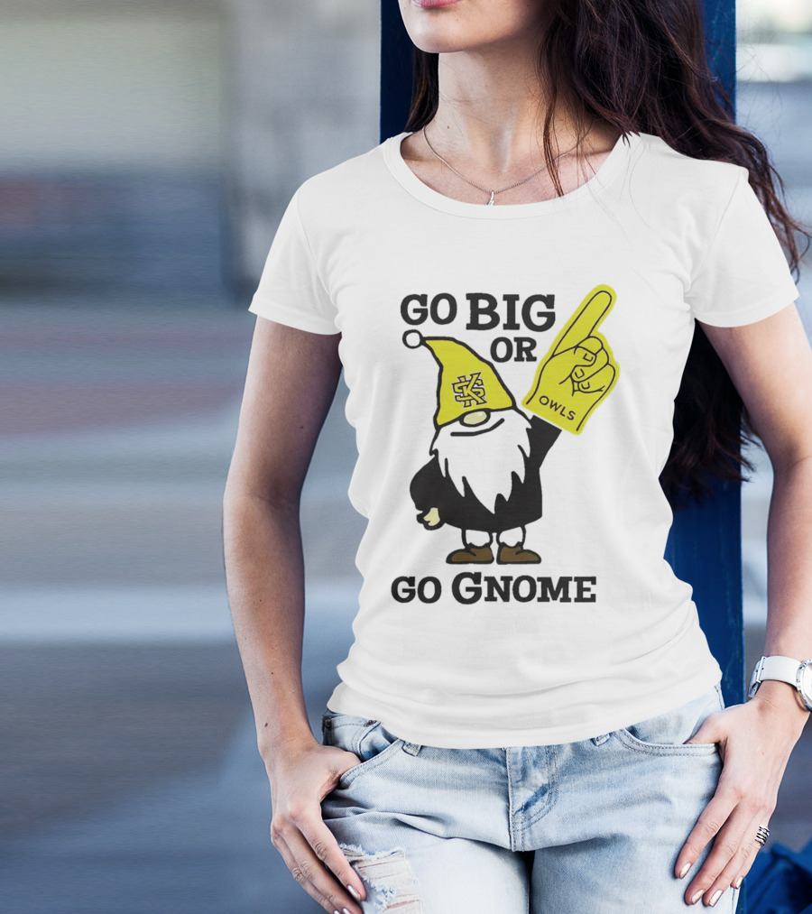 Go Big Or Go Gnome Owls Foam Finger KSU Gnome T-Shirt