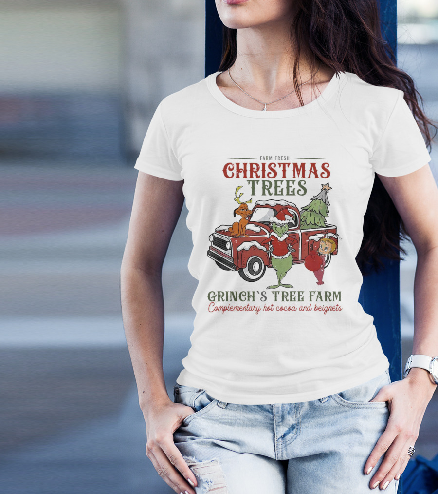 Farm Fresh Christmas Trees Grinch's Tree Farm Complementary Hot Cocoa And Beignets With Red Truck And Max T-Shirt