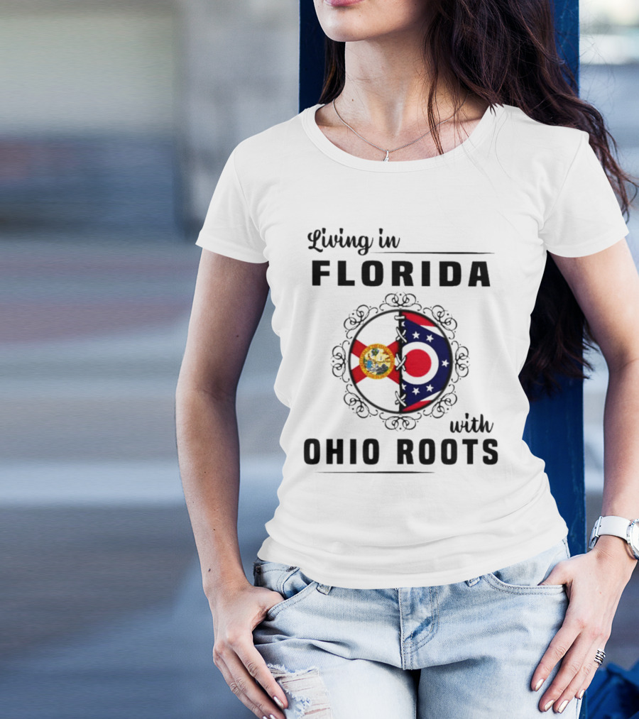 Living In Florida With Ohio Roots Flag Seal Connection T-Shirt