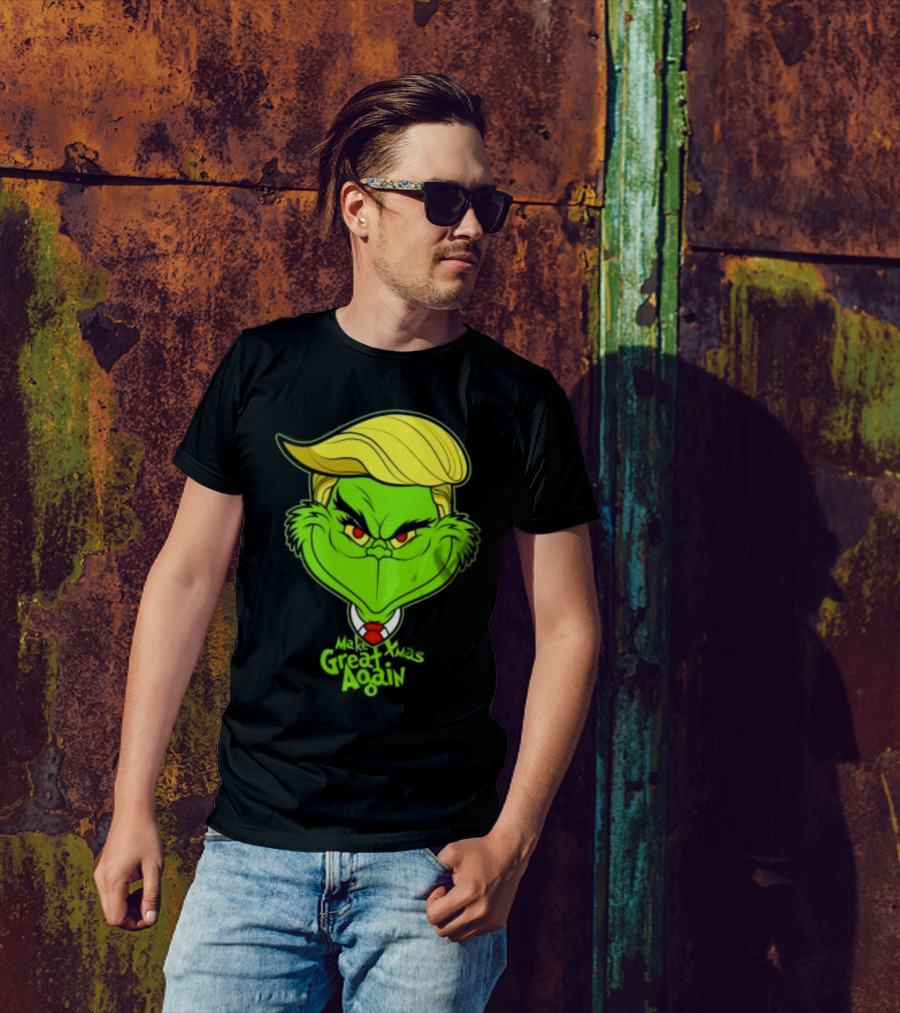 Grinch Make Xmas Great Again Christmas Day Anti-Hero Humor T-Shirt