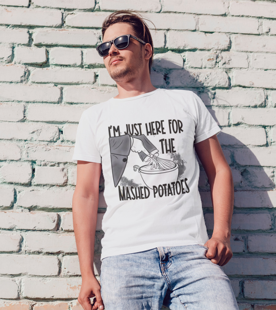 I'm Just Here For The Mashed Potatoes Masked Knife Humor T-Shirt