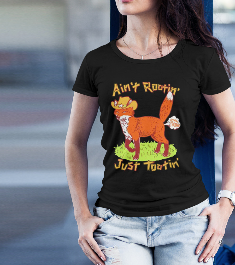 Howdy Fartner Fox Ain't Rootin' Just Tootin' T-Shirt