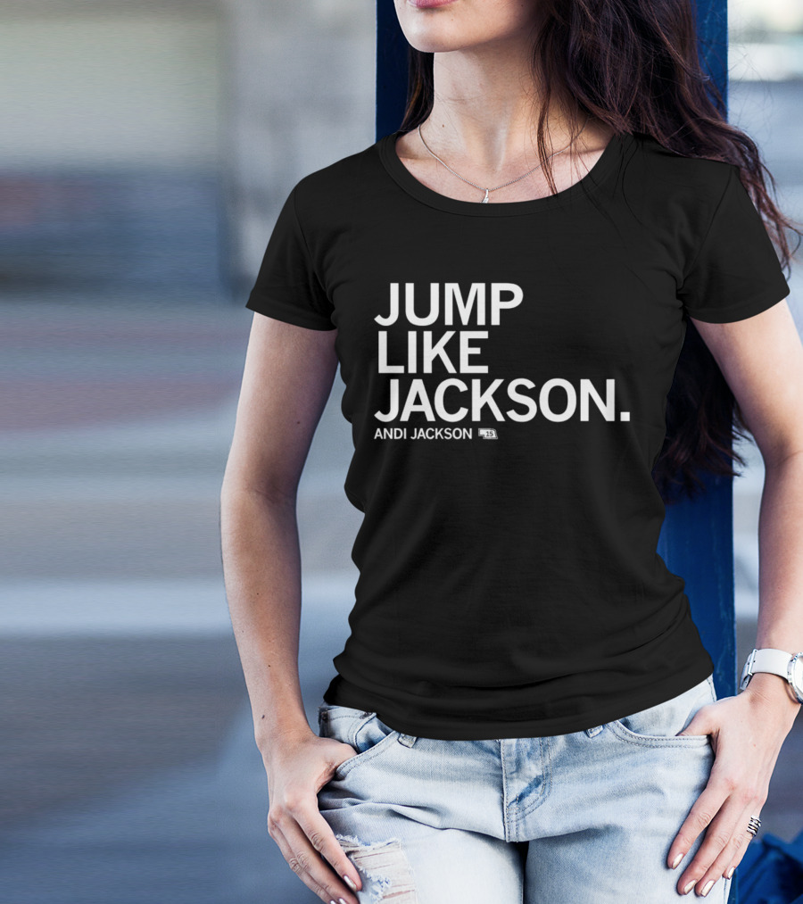 JUMP LIKE JACKSON ANDI JACKSON 15 T-Shirt