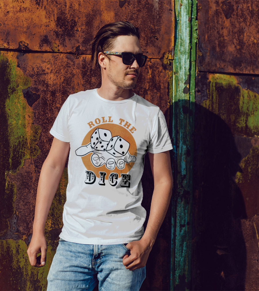 Roll The Dice Hand With Dice T-Shirt