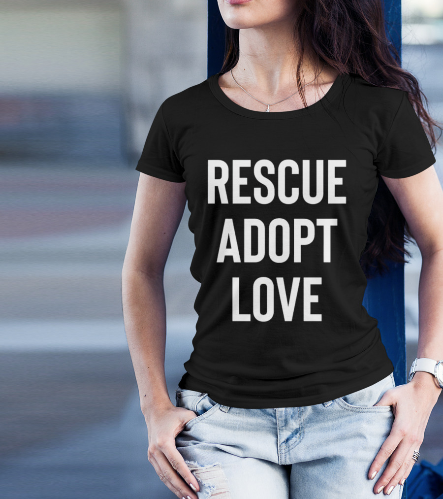 Rescue Adopt Love Animal Shelter Support T-Shirt