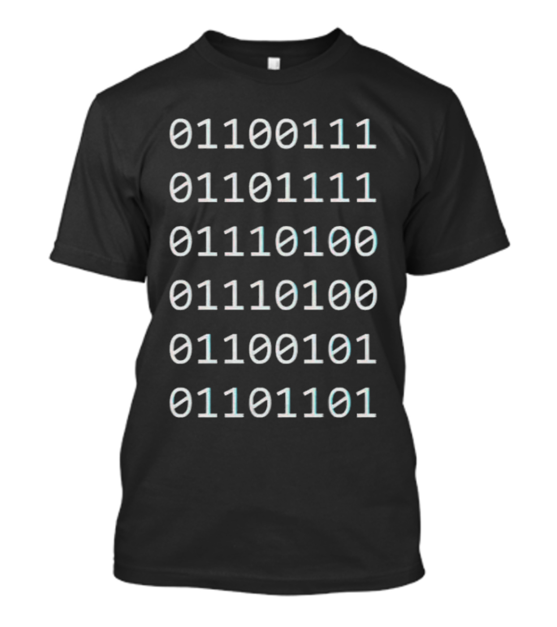 01100111 01101111 01110100 01110100 01100101 01101101 T-Shirt