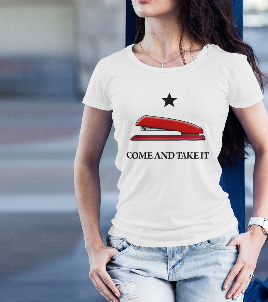 Come And Take It Red Stapler Star T-Shirt