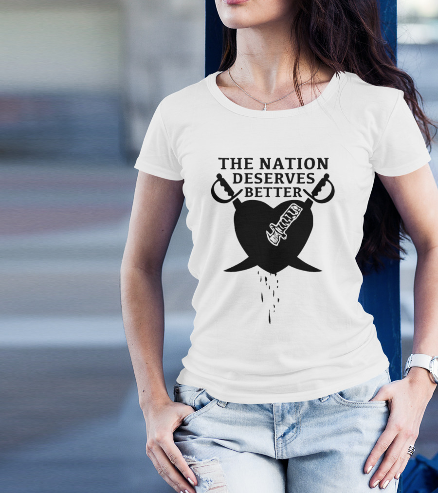 The Nation Deserves Better Heart With Swords And Bleeding Knife T-Shirt