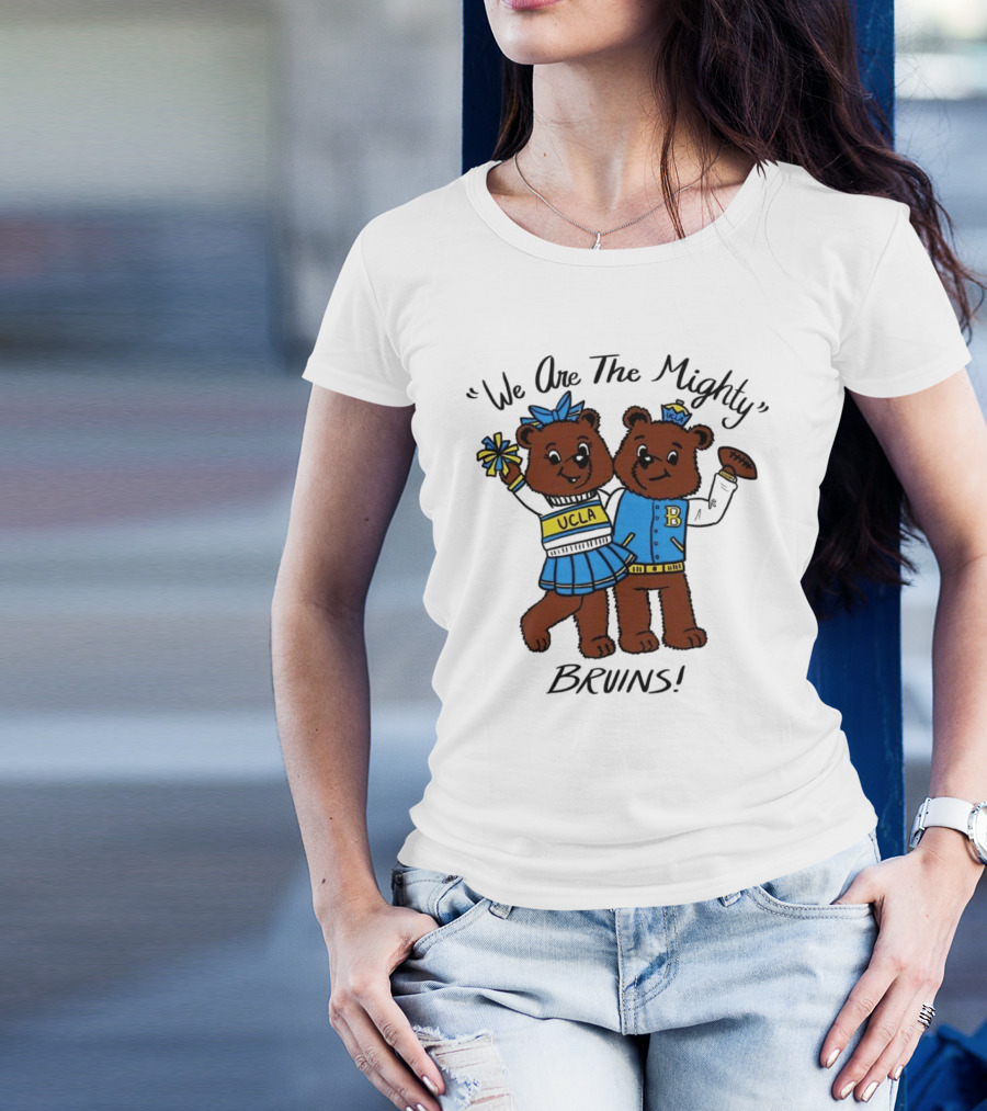 We Are The Mighty UCLA Bruins With Cheerleading Bears T-Shirt