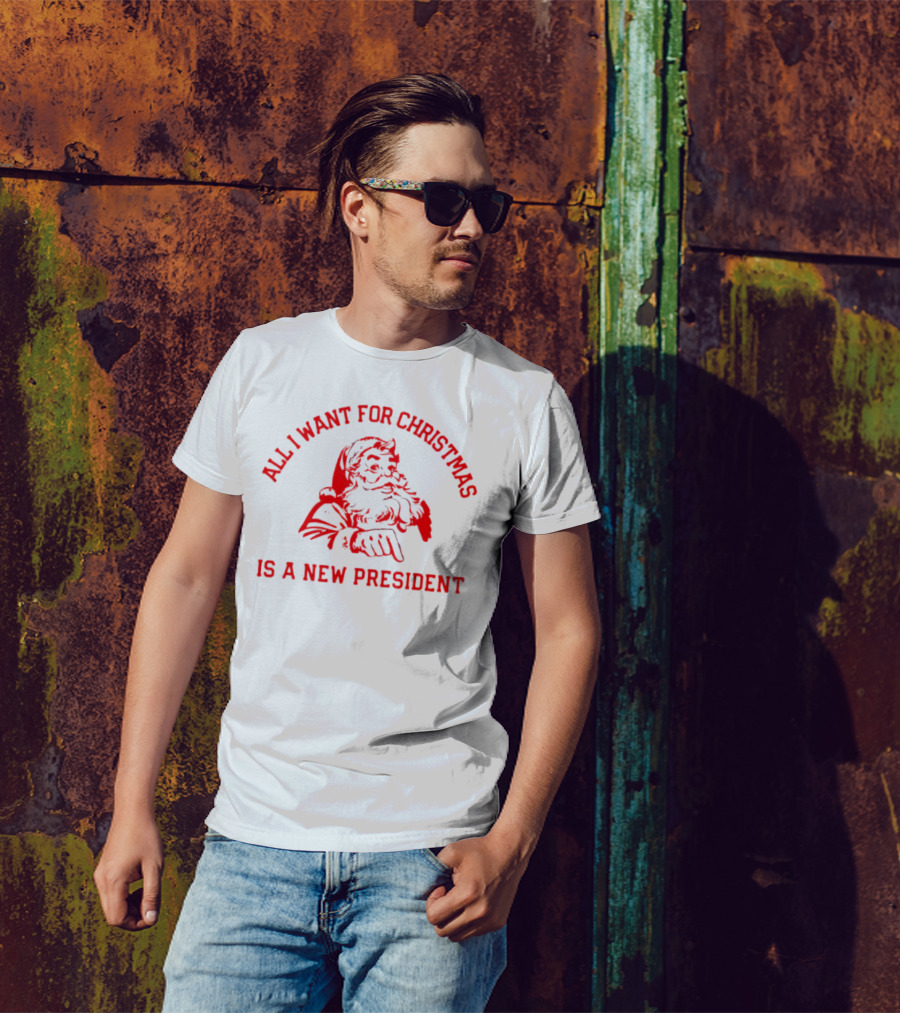 Santa Claus All I Want For Christmas Is A New President T-Shirt