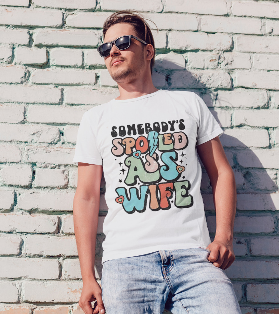 Somebody’s Spoiled Ass Wife Hearts Lightning Bold Retro T-Shirt