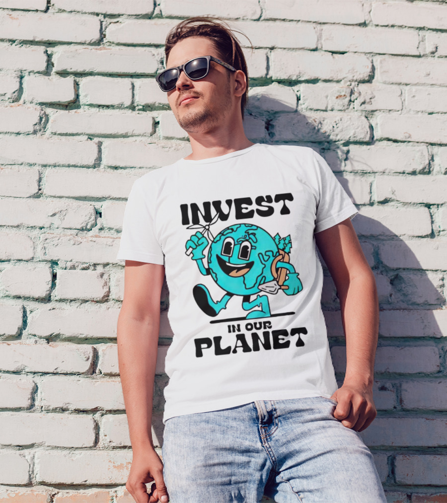 Invest In Our Planet Earth T-Shirt