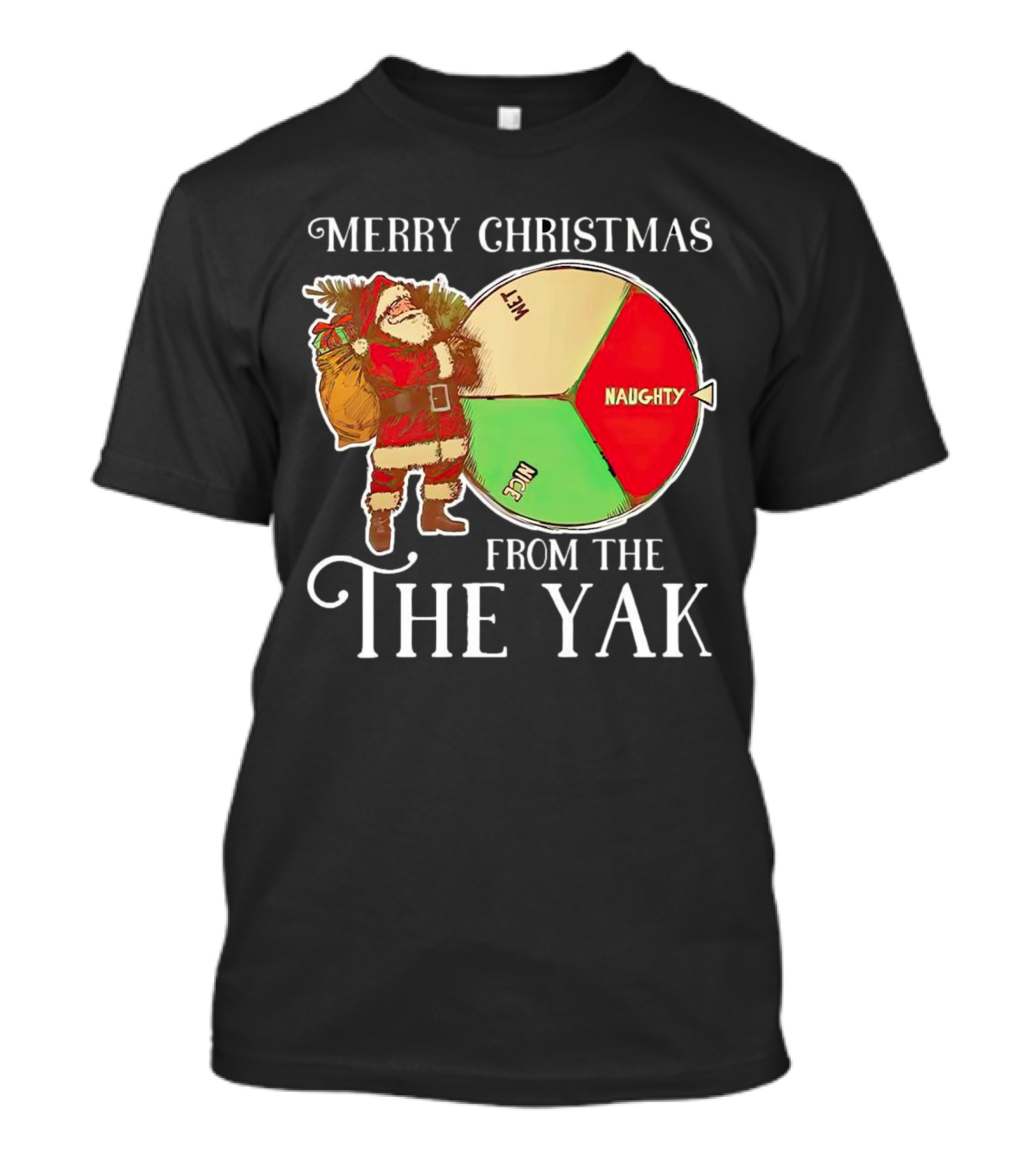 Merry Christmas From The Yak Santa Naughty Nice Wheel T-Shirt