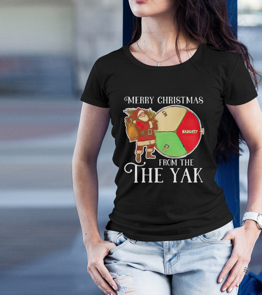 Merry Christmas From The Yak Santa Naughty Nice Wheel T-Shirt