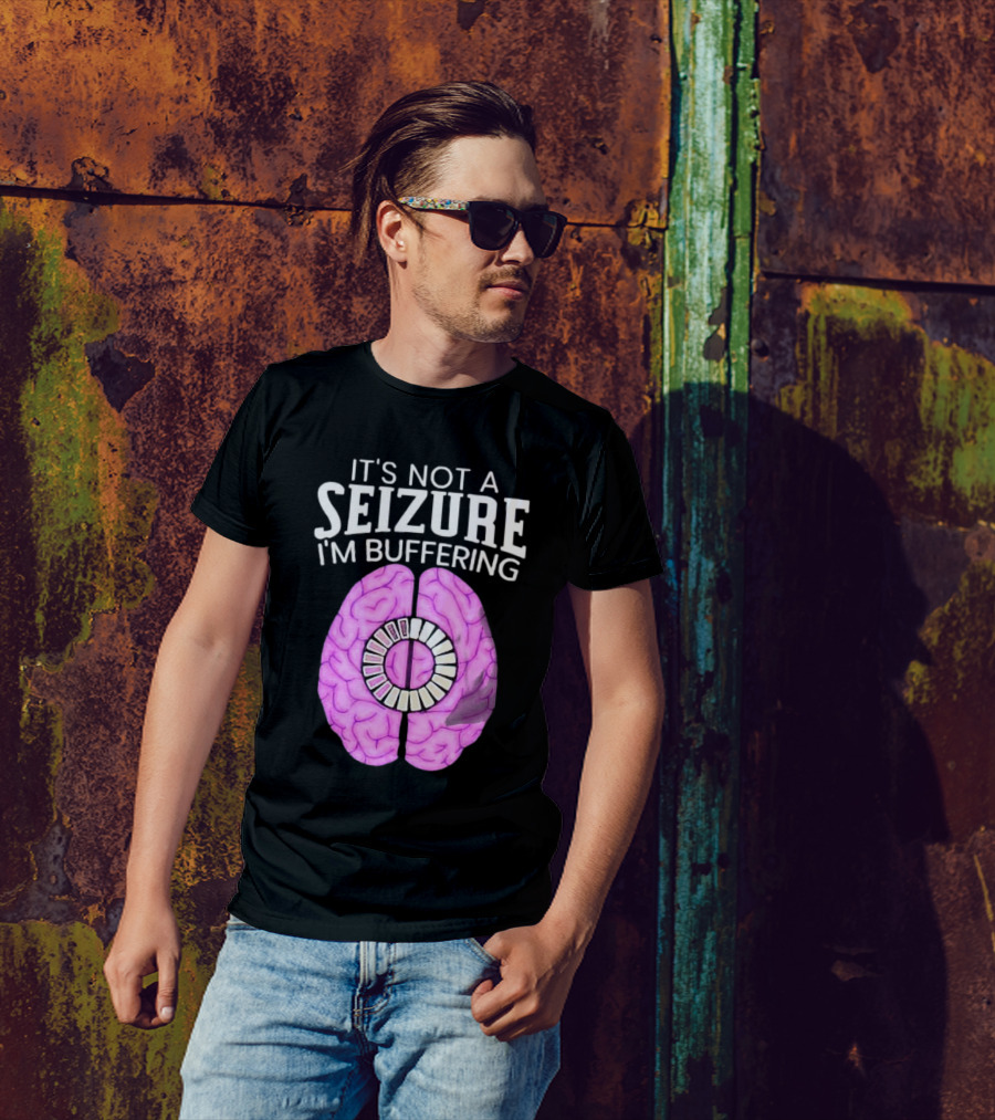 Purple Brain It's Not A Seizure I'm Buffering Loading T-Shirt