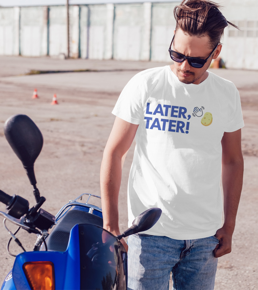 LATER, TATER Waving Hand And Potato Emoji T-Shirt