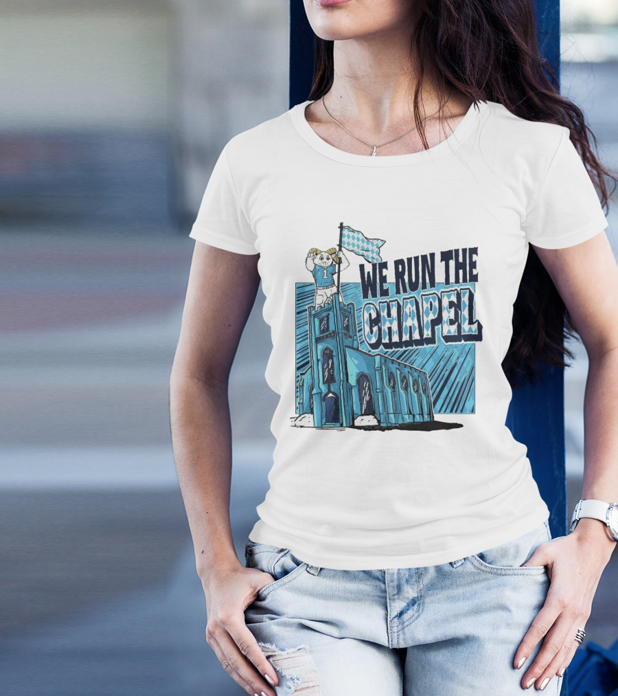 We Run The Chapel Rameses North Carolina Tar Heels T-Shirt