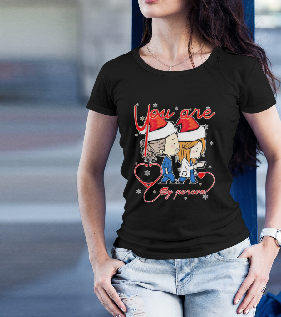 You Are My Person Nurse Santa Christmas T-Shirt