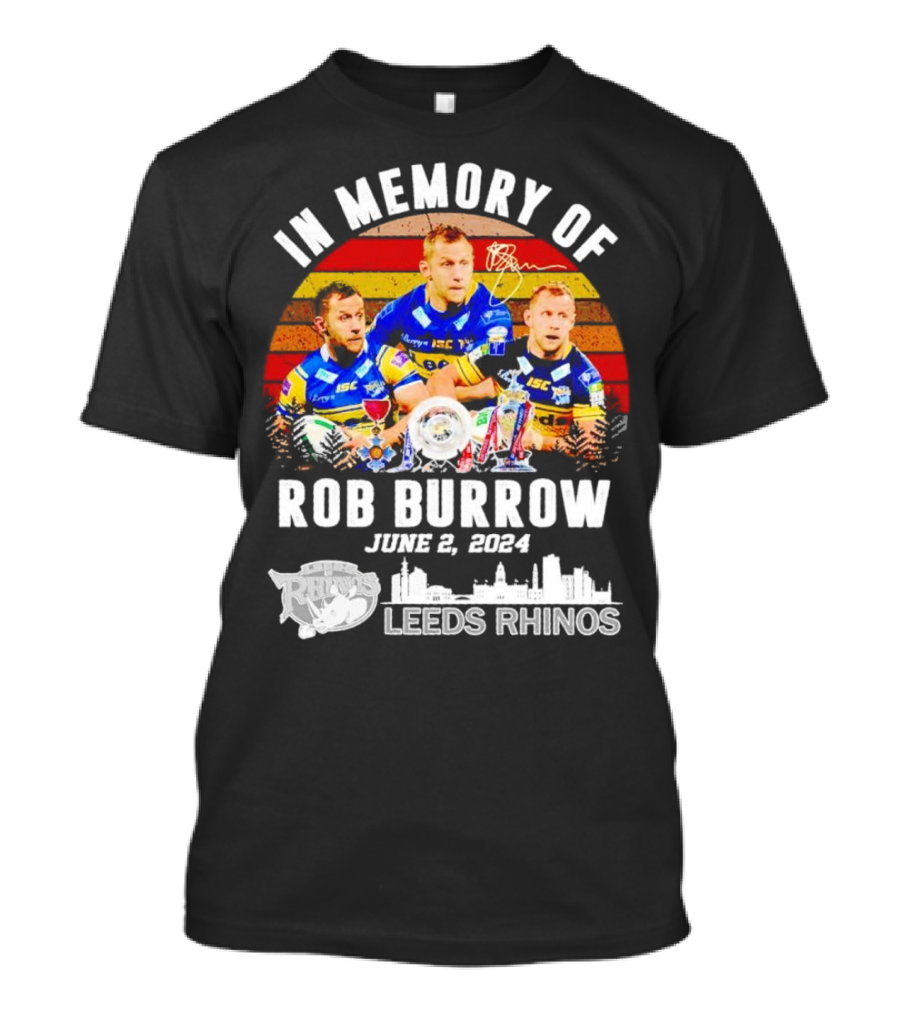 In Memory Of Rob Burrow June 2 2024 Leeds Rhinos Vintage T-Shirt