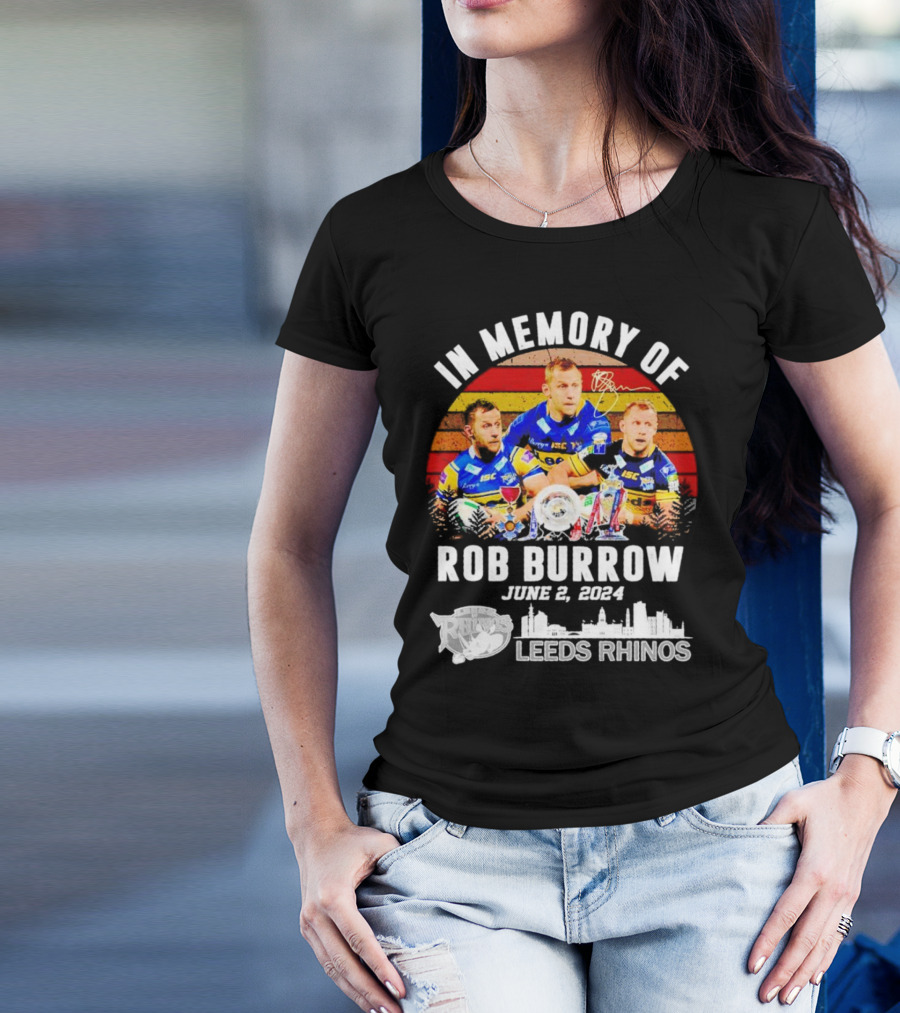 In Memory Of Rob Burrow June 2 2024 Leeds Rhinos Vintage T-Shirt