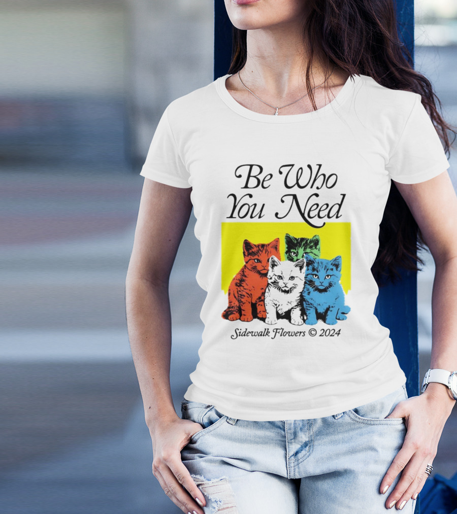 Be Who You Need Colorful Cats Sidewalk Flowers T-Shirt