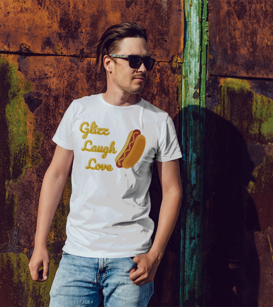 Glizz Laugh Love Hotdog Fun Food Humor T-Shirt