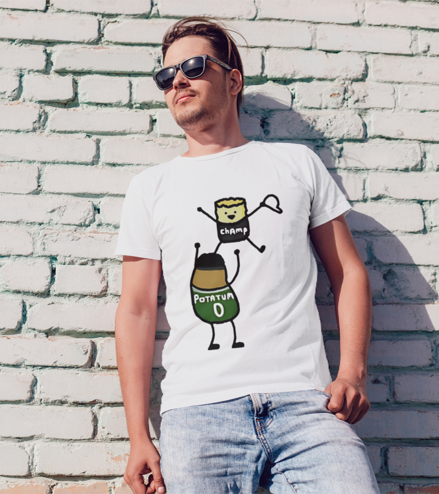 Potatum 0 And Champ Tot Victory T-Shirt
