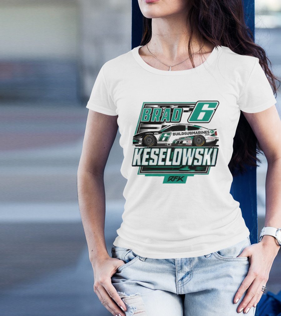 Brad Keselowski Buildsubmarines RFK Racing Number 6 Nascar Cup Series T-Shirt