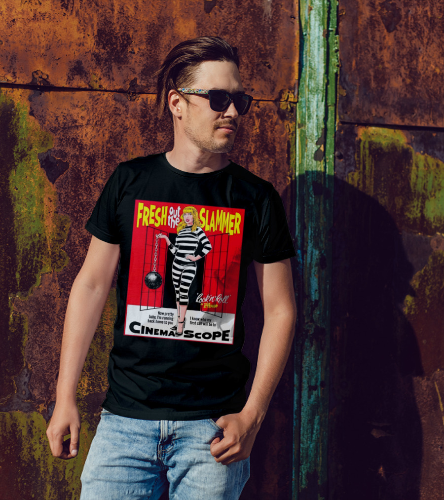 Fresh Out The Slammer Rock 'n' Roll CinemaScope Now Pretty Baby I'm Running Back Home To You T-Shirt
