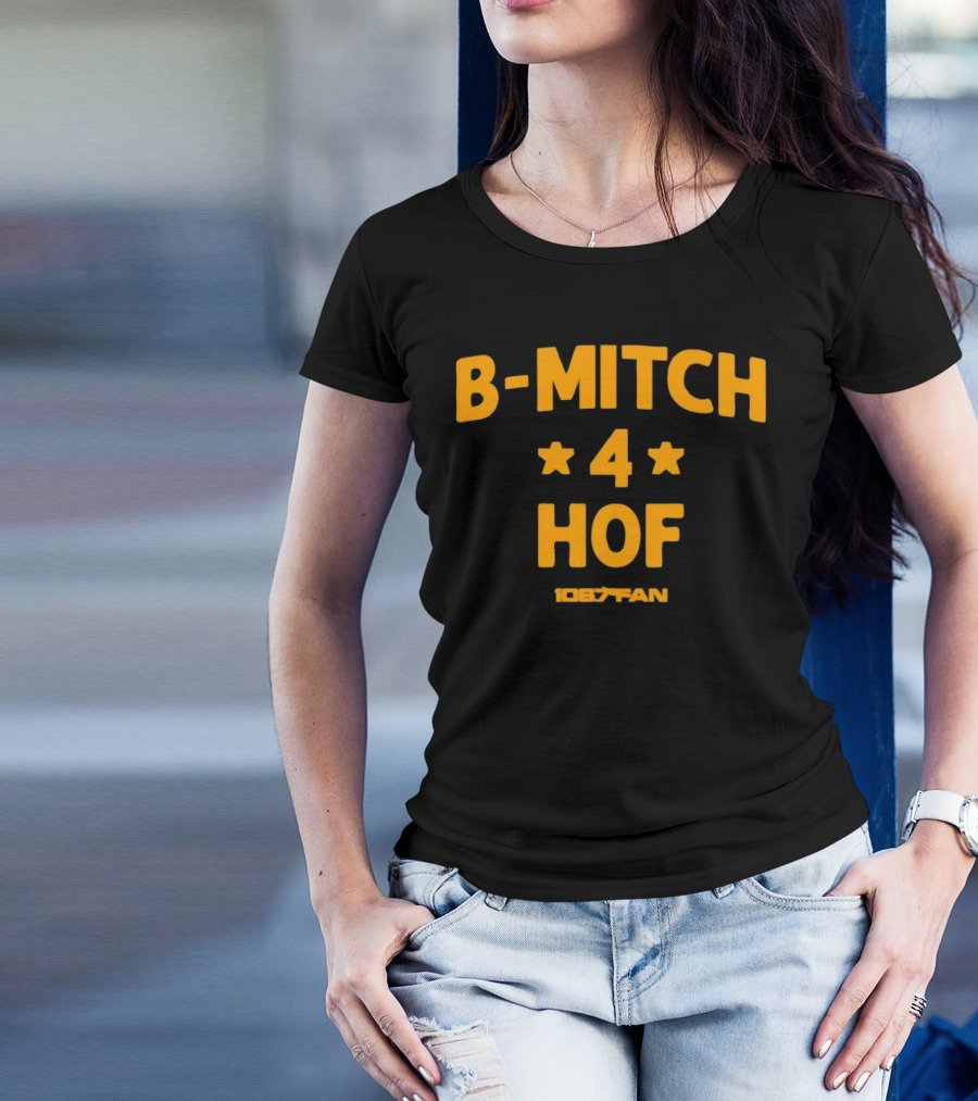 106.7 Fan B-Mitch 4 HOF T-Shirt