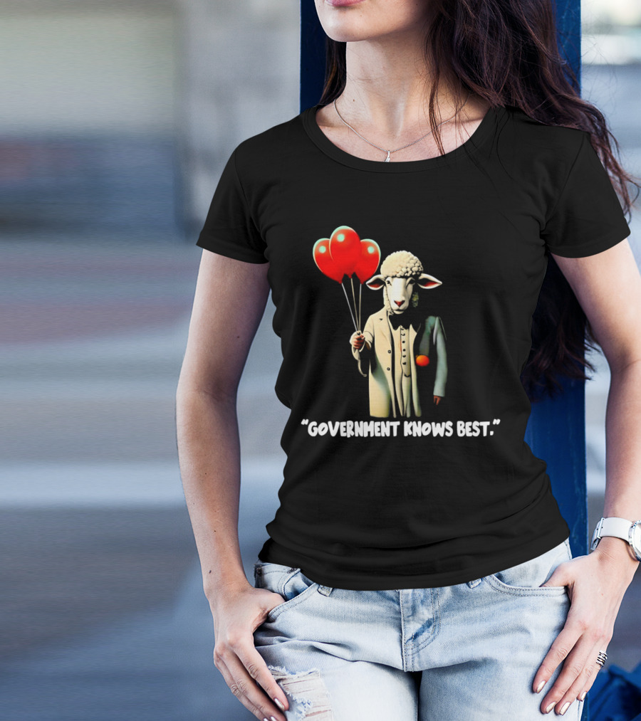 Sheep Holding Red Balloons Government Knows Best T-Shirt