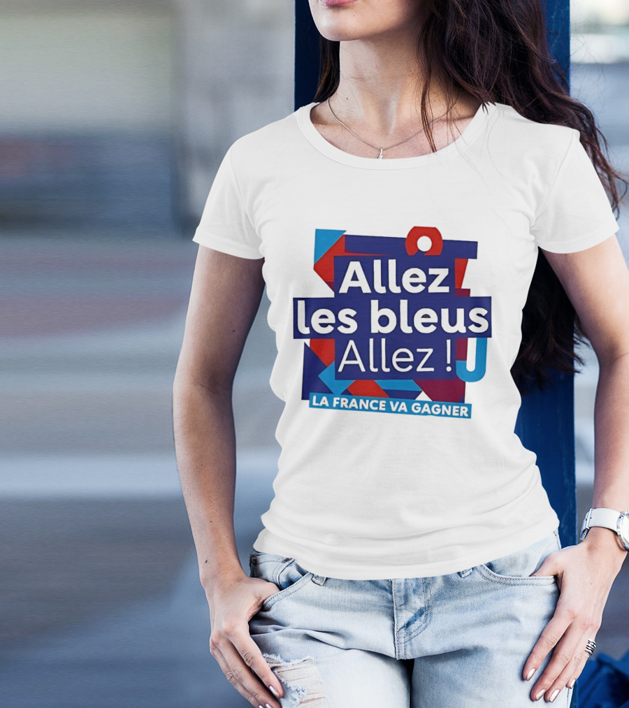 Allez Les Bleus Allez La France Va Gagner T-Shirt
