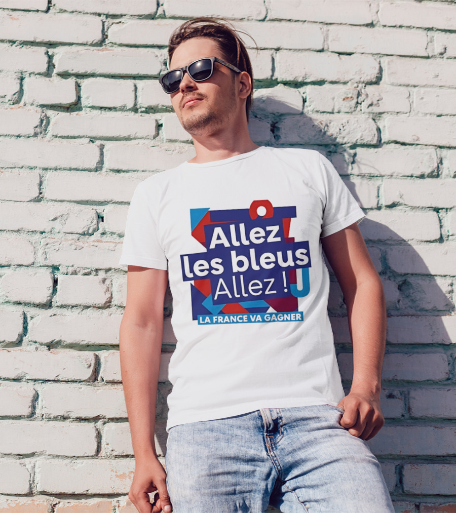 Allez Les Bleus Allez La France Va Gagner T-Shirt