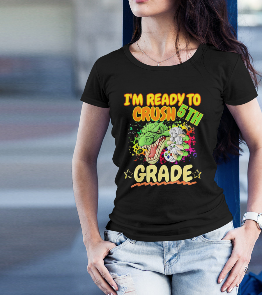 I’m Ready To Crush 5th Grade Dinosaur Gamer Back To School T-Shirt