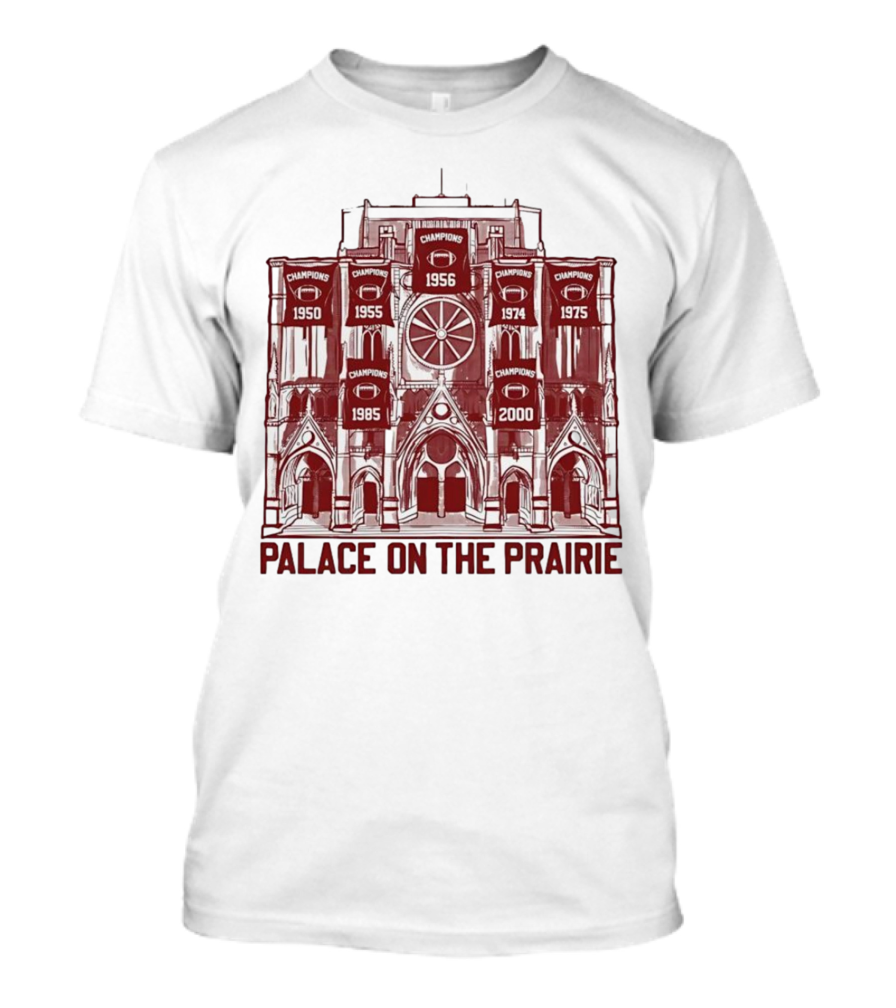 Oklahoma Sooners Champions 1950 1955 1956 1974 1975 1985 2000 Palace On The Prairie T-Shirt