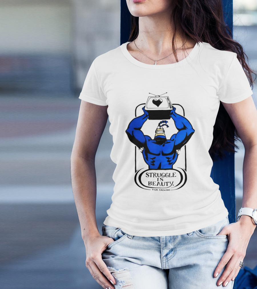 Struggle Is Beauty Tick Crew Blue Superhero Lifting Television T-Shirt