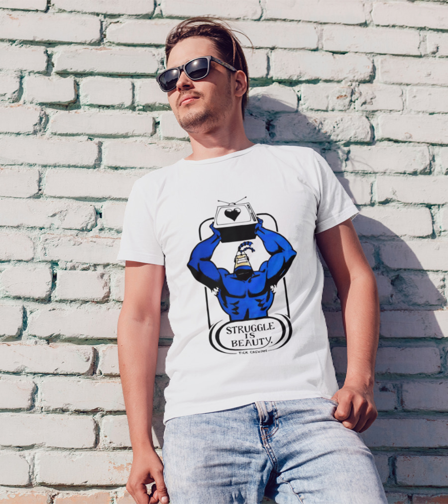 Struggle Is Beauty Tick Crew Blue Superhero Lifting Television T-Shirt