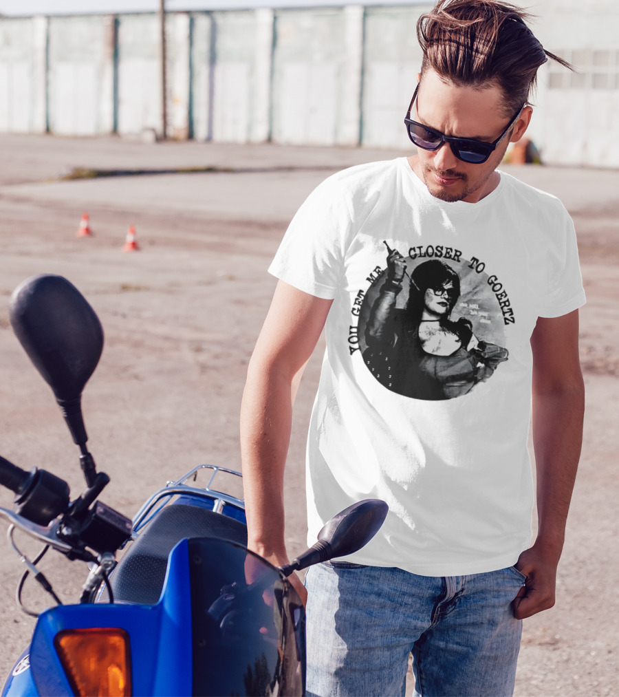 You Get Me Closer To Goertz With Character Holding Needle And Thread T-Shirt
